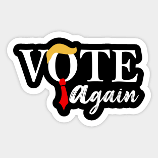 Vote Trump Again Sticker